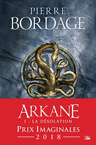 Arkane. Vol. 1. La désolation