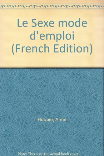 Le sexe mode d'emploi