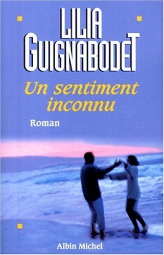 Un sentiment inconnu