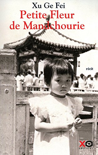 Petite fleur de Mandchourie : récit