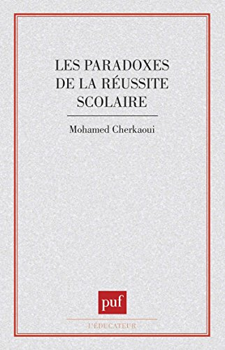 les paradoxes de la réussite scolaire