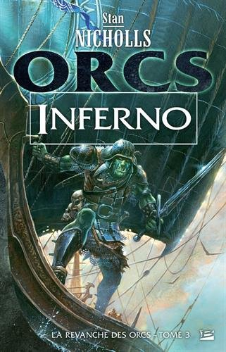 La revanche des Orcs. Vol. 3. Inferno