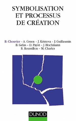 Symbolisation et processus de création : sens de l'intime et travail de l'universel dans l'art et la