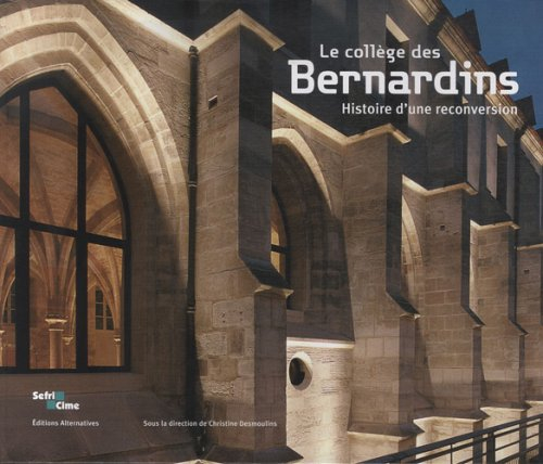 Le collège des Bernardins : histoire d'une reconversion