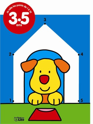 Je relie les points de 1 à 10 : 3-5 ans