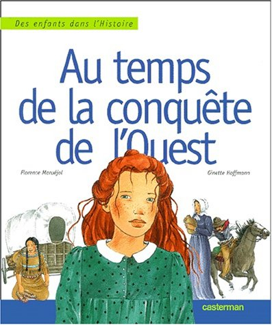 Au temps de la conquête de l'Ouest