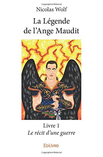 La Légende de l'Ange Maudit ? Livre 1