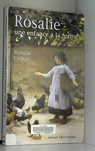 Rosalie : une enfance à la ferme