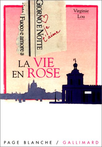 La vie en rose