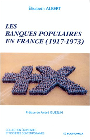 Les banques populaires en France : 1917-1973