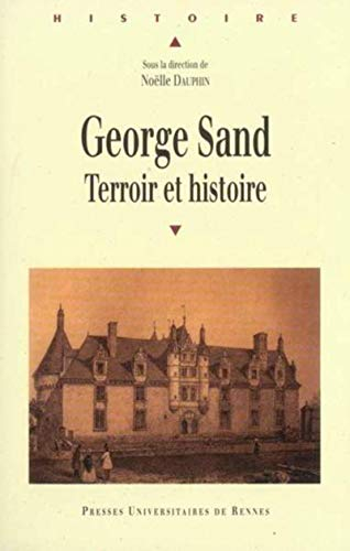 George Sand : terroir et histoire