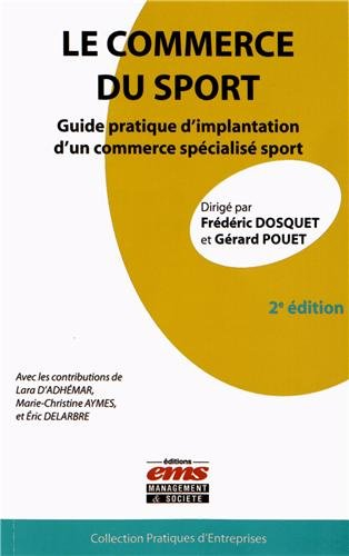 Le commerce du sport : guide pratique d'implantation d'un commerce spécialisé sport