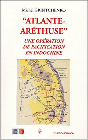 Atlante-aréthuse : une opération de pacification en Indochine