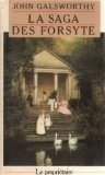 La saga des Forsyte. Vol. 1. Le propriétaire