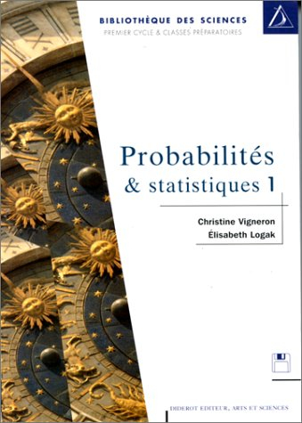 Probabilités et statistiques. Vol. 1
