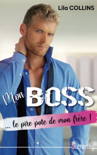 MON BOSS... LE PIRE POTE DE MON FRERE !