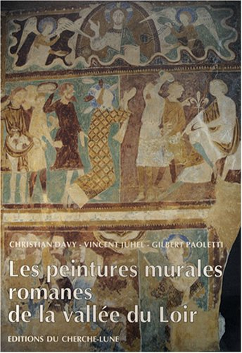 Les peintures murales romanes de la vallée du Loir