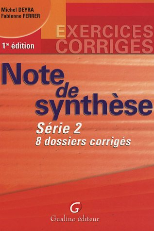 Note de synthèse : 8 dossiers corrigés. Vol. 2