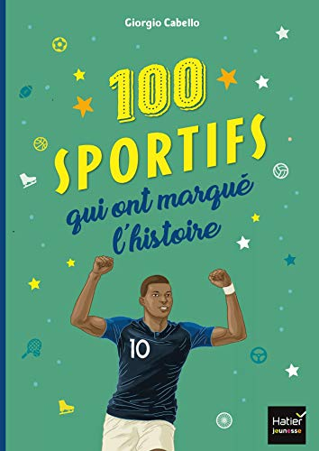 100 sportifs qui ont marqué l'histoire