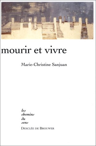Mourir et vivre