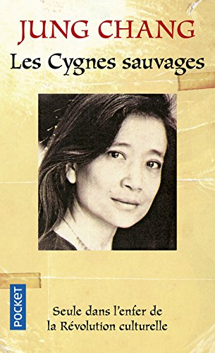 Les cygnes sauvages : les mémoires d'une famille chinoise de l'Empire céleste à Tiananmen