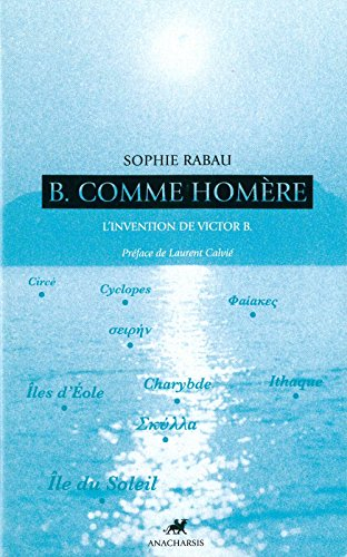 b comme homère : l'invention de victor b