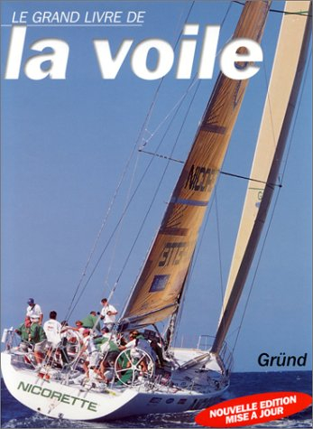 Le grand livre de la voile