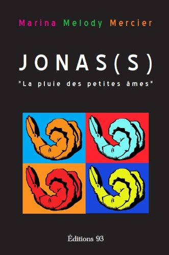 Jonas(s) ou La pluie des petites âmes