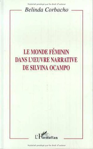 Le monde féminin dans l'oeuvre narrative de Silvina Ocampo