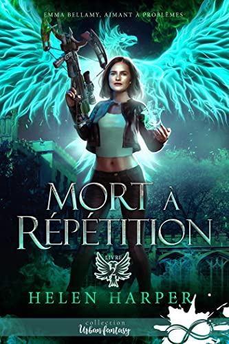 Mort à répétition : Emma Bellamy, aimant à problèmes, T2