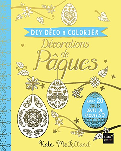 Décorations de Pâques : avec 20 jolis oeufs de Pâques 3D