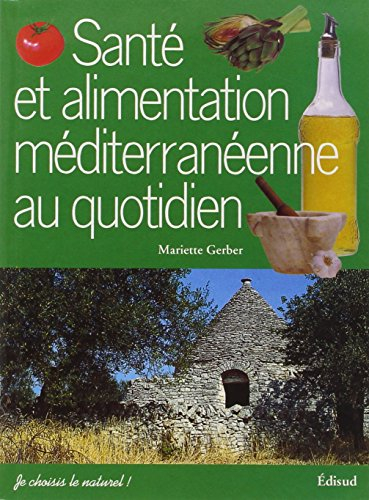 Santé et alimentation méditerranéenne au quotidien