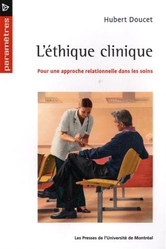 L'éthique clinique : pour une approche relationnelle dans les soins