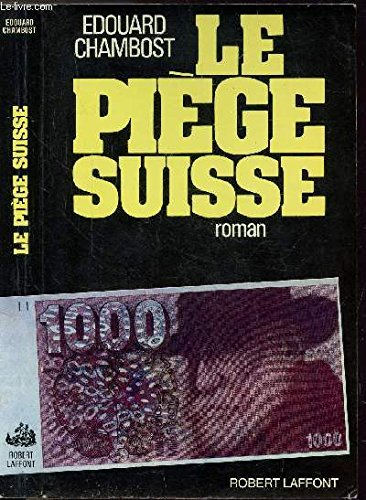 Le Piège suisse