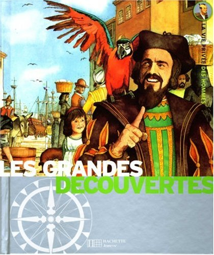 Les grandes découvertes : 1450-1550, l'éveil de l'Europe