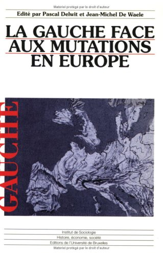 La gauche face aux mutations en Europe
