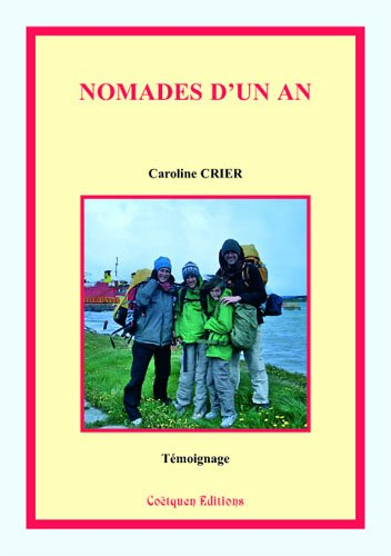 Nomades d'un an : 4 continents, 55 euros par jour, en famille