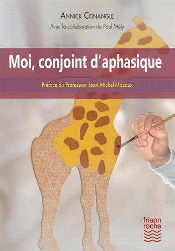 Moi, conjoint d'aphasique