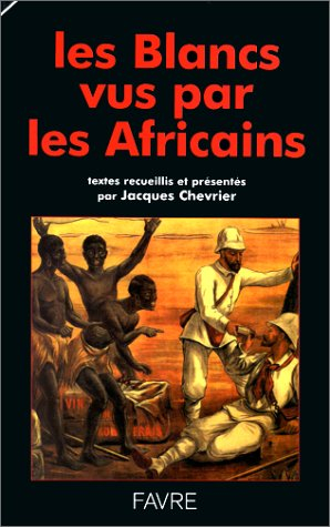 Les Blancs vus par les Africains
