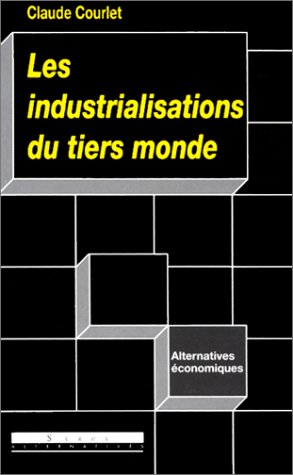Les Industrialisations du tiers-monde