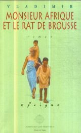 Monsieur Afrique et le rat de brousse