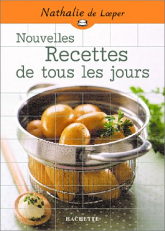 Nouvelles recettes de tous les jours
