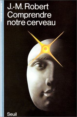 comprendre notre cerveau