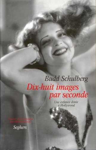 Dix-huit images par seconde : une enfance dorée à Hollywood