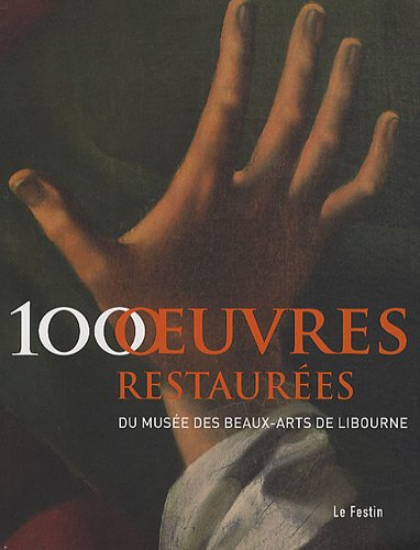 100 oeuvres restaurées du Musée des beaux-arts de Libourne