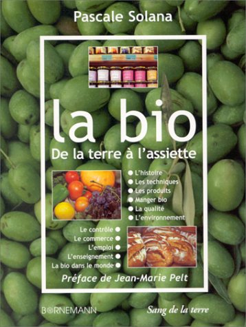 La bio : de la terre à l'assiette
