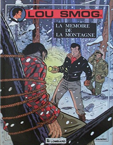 Lou Smog. Vol. 4. La mémoire de la montagne