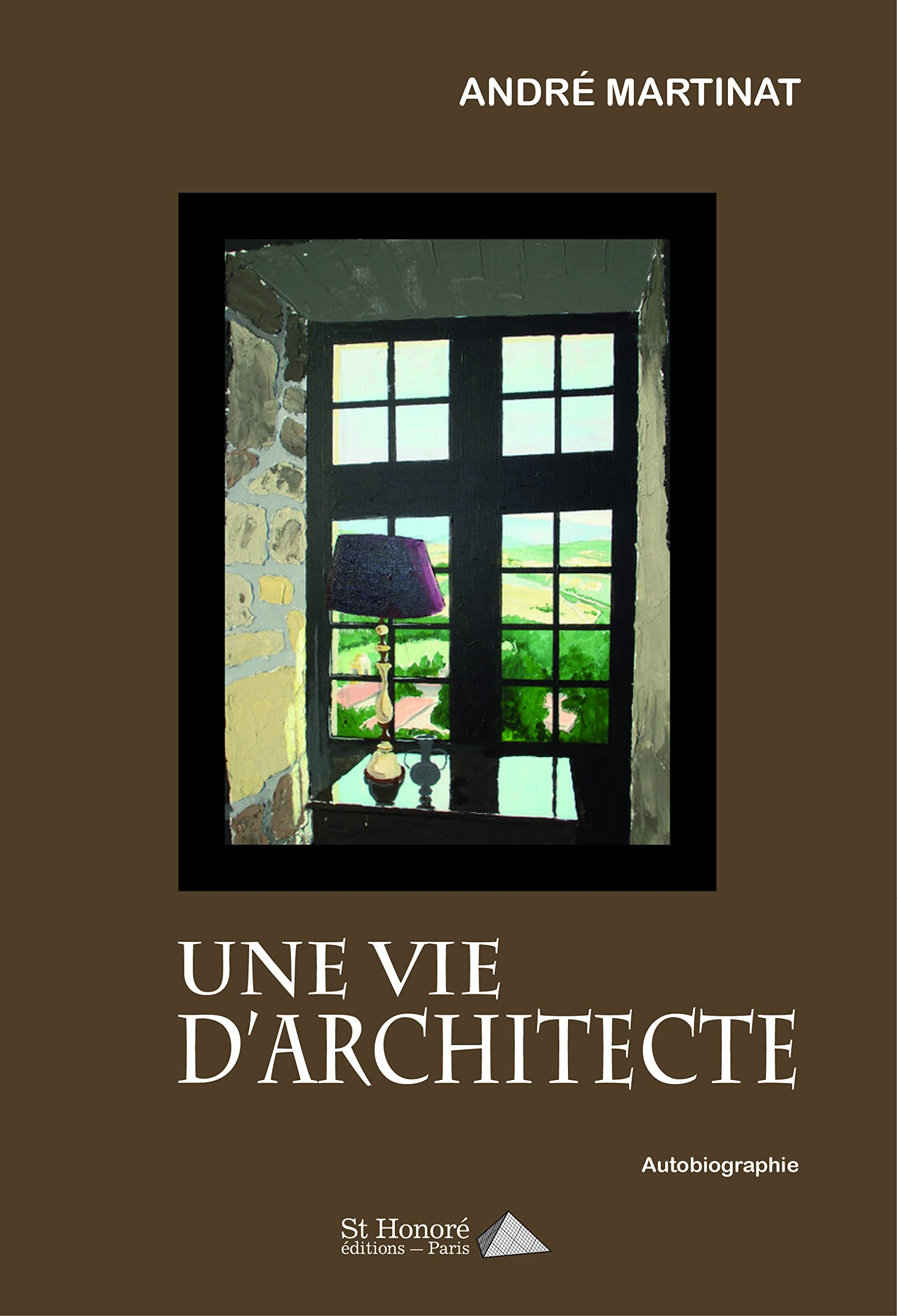 Une vie d'architecte : autobiographie