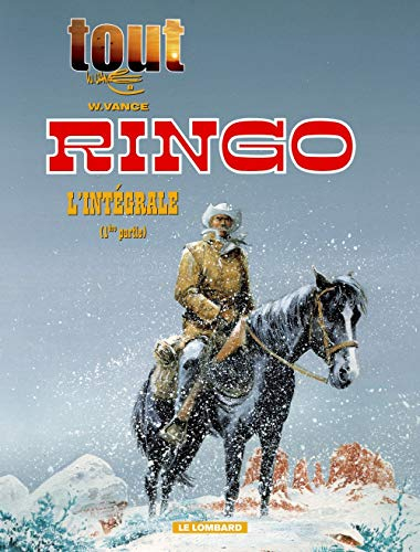 Tout W. Vance. Vol. 8. Ringo : l'intégrale (1re partie)
