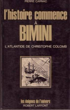 l'histoire commence à bimini, l'atlantide de christophe colomb. les énigmes de l'univers.